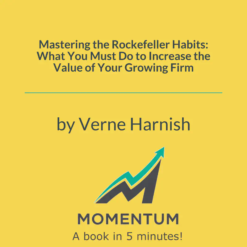 Book cover of Mastering the Rockefeller Habits: What You Must Do to Increase the Value of Your Growing Firm