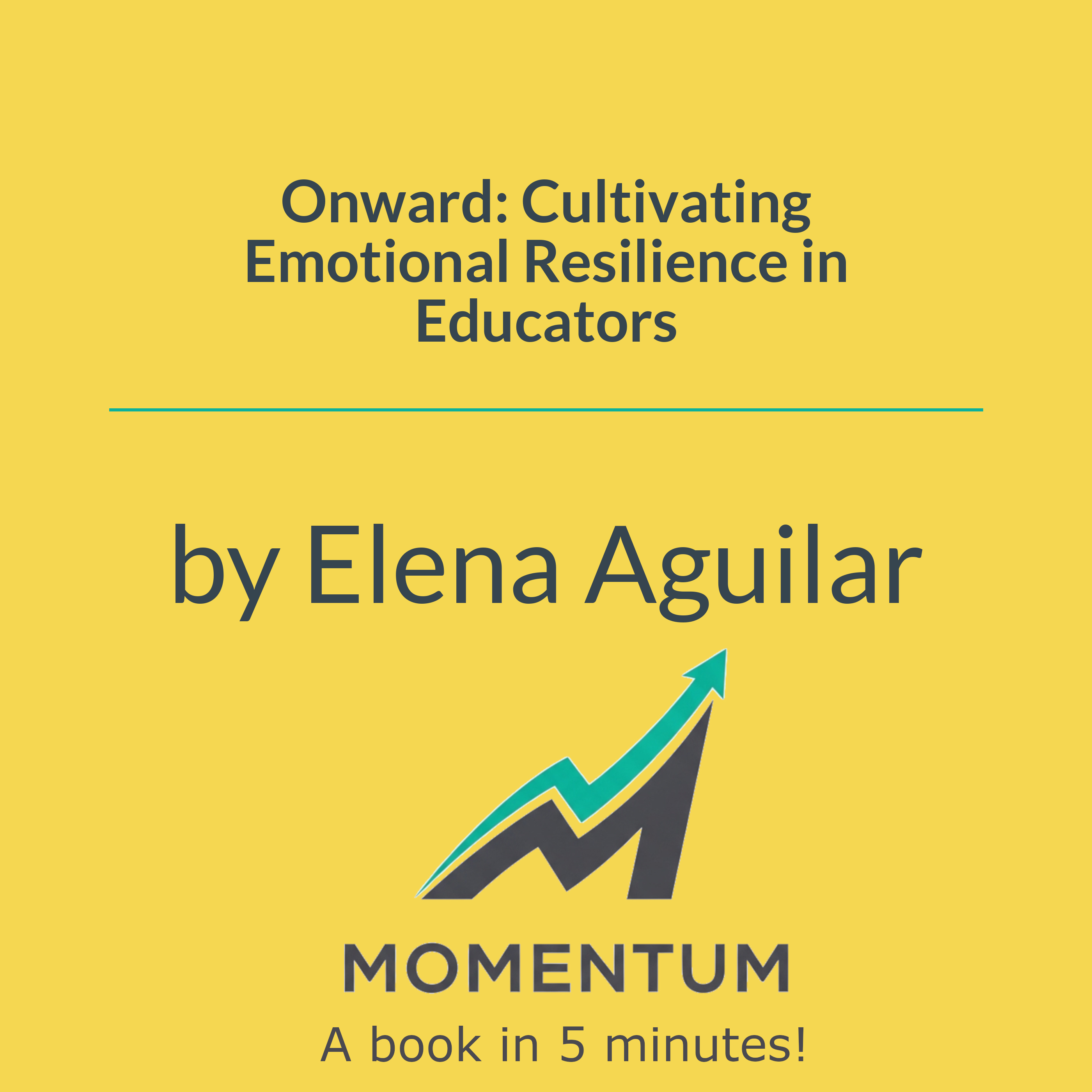 Book cover of Onward: Cultivating Emotional Resilience in Educators