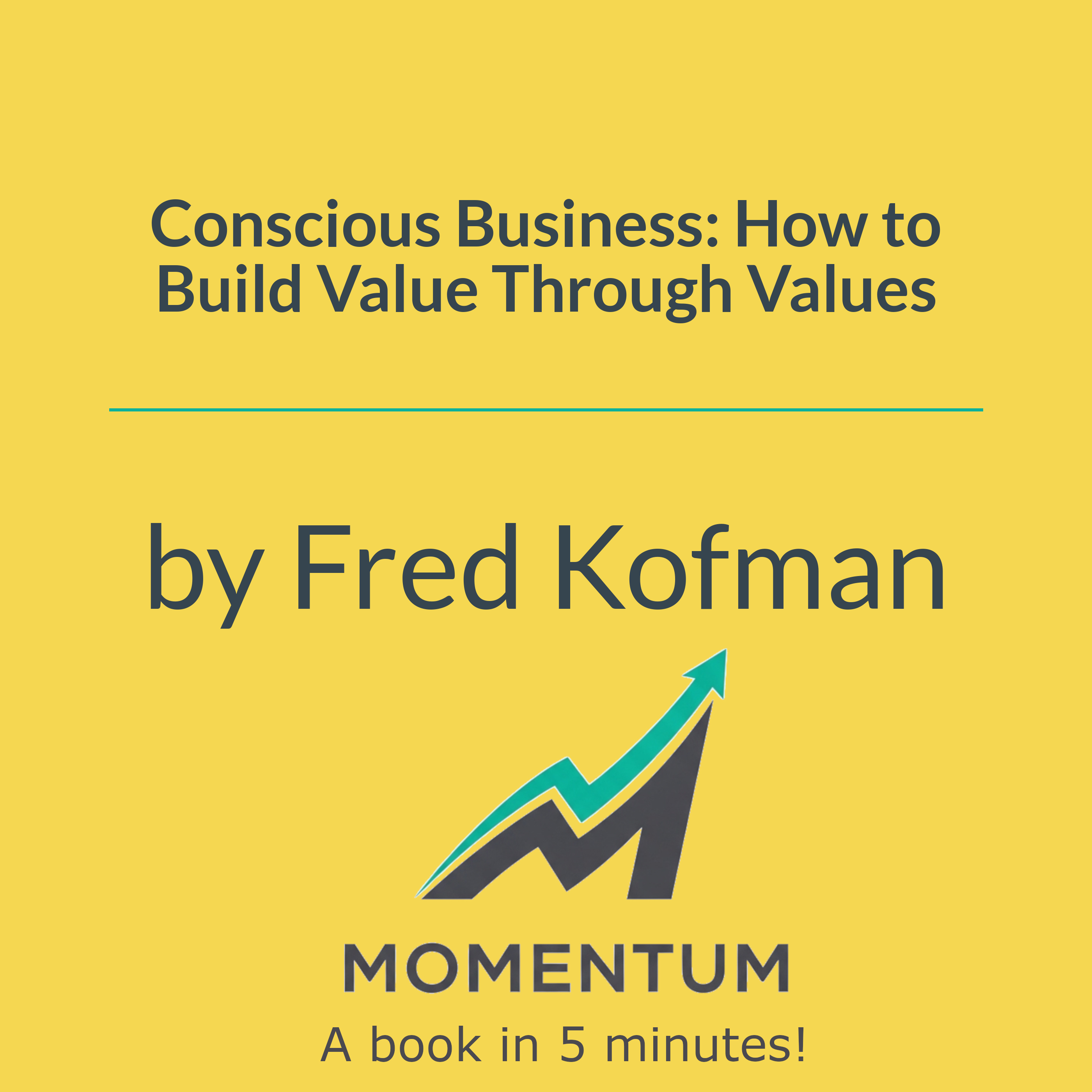 Book cover of Conscious Business: How to Build Value Through Values