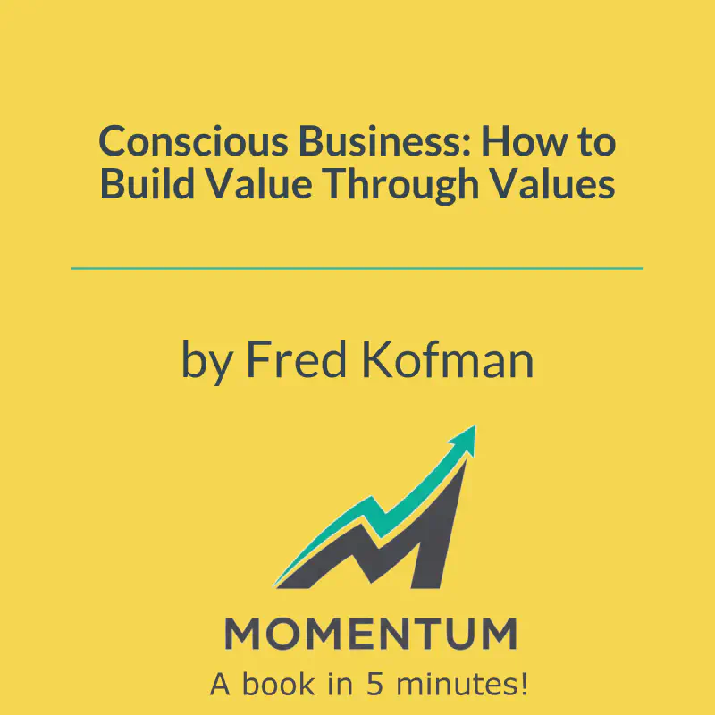 Book cover of Conscious Business: How to Build Value Through Values