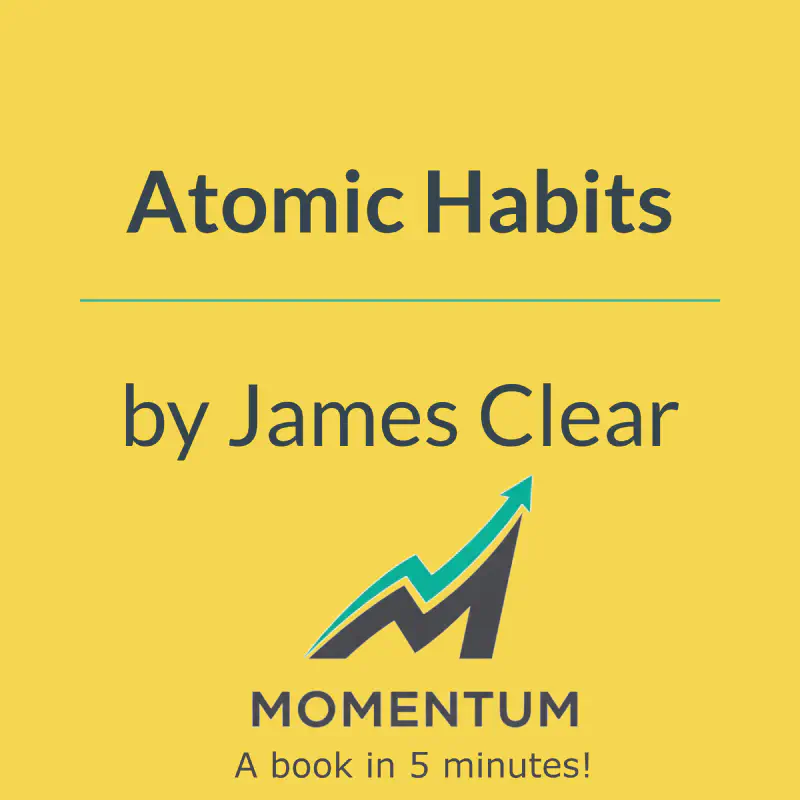 Book cover of Atomic Habits: An Easy & Proven Way to Build Good Habits & Break Bad Ones