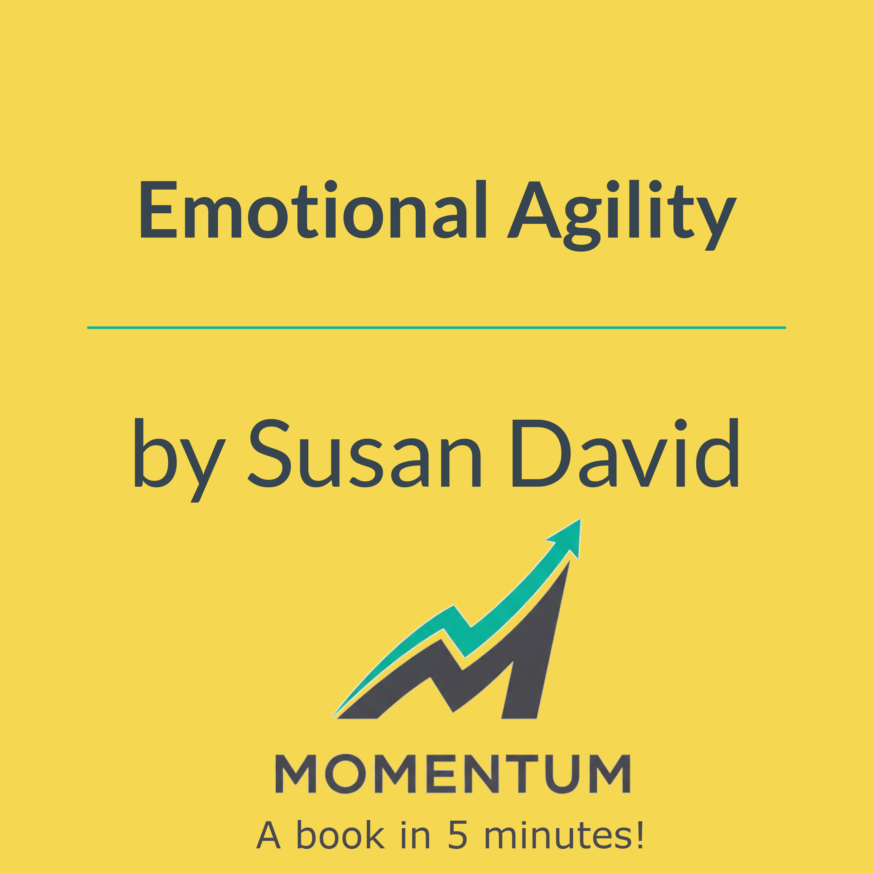 Book cover of Emotional Agility: Get Unstuck, Embrace Change, and Thrive in Work and Life