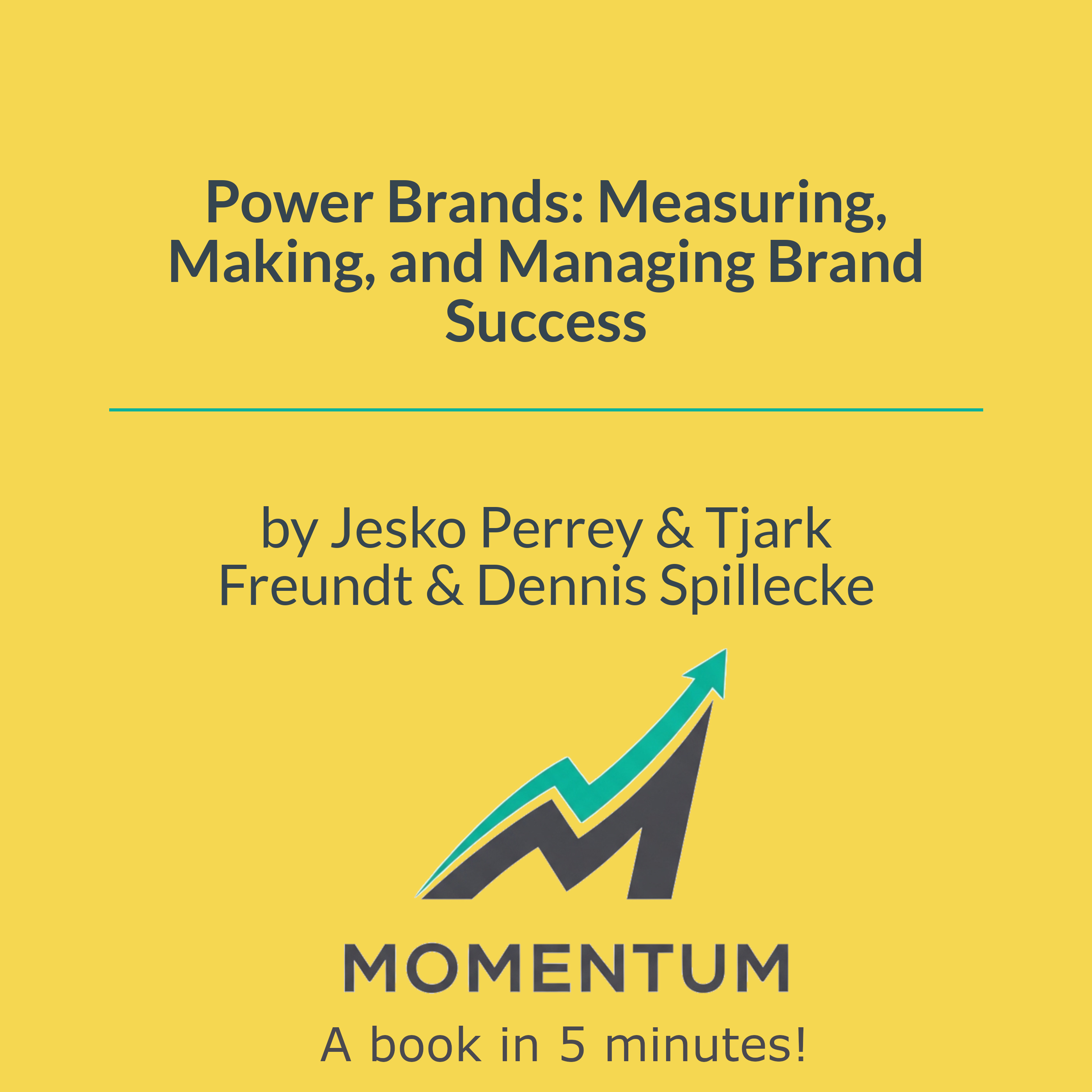 Book cover of Power Brands: Measuring, Making, and Managing Brand Success
