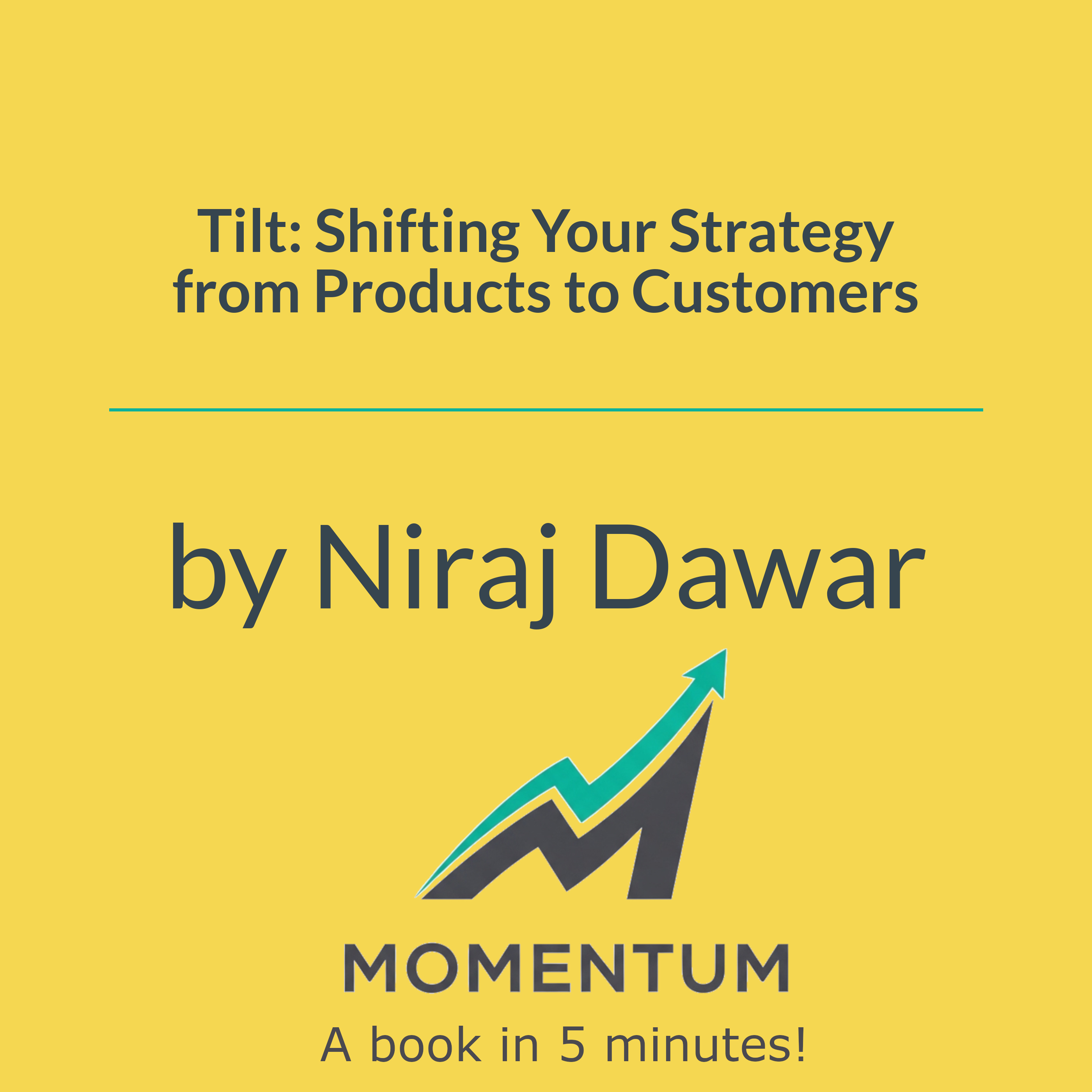 Book cover of Tilt: Shifting Your Strategy from Products to Customers