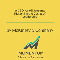 A CEO for All Seasons: Mastering the Cycles of Leadership