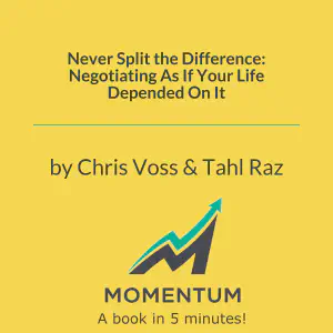 Cover of Never Split the Difference: Negotiating As If Your Life Depended On It