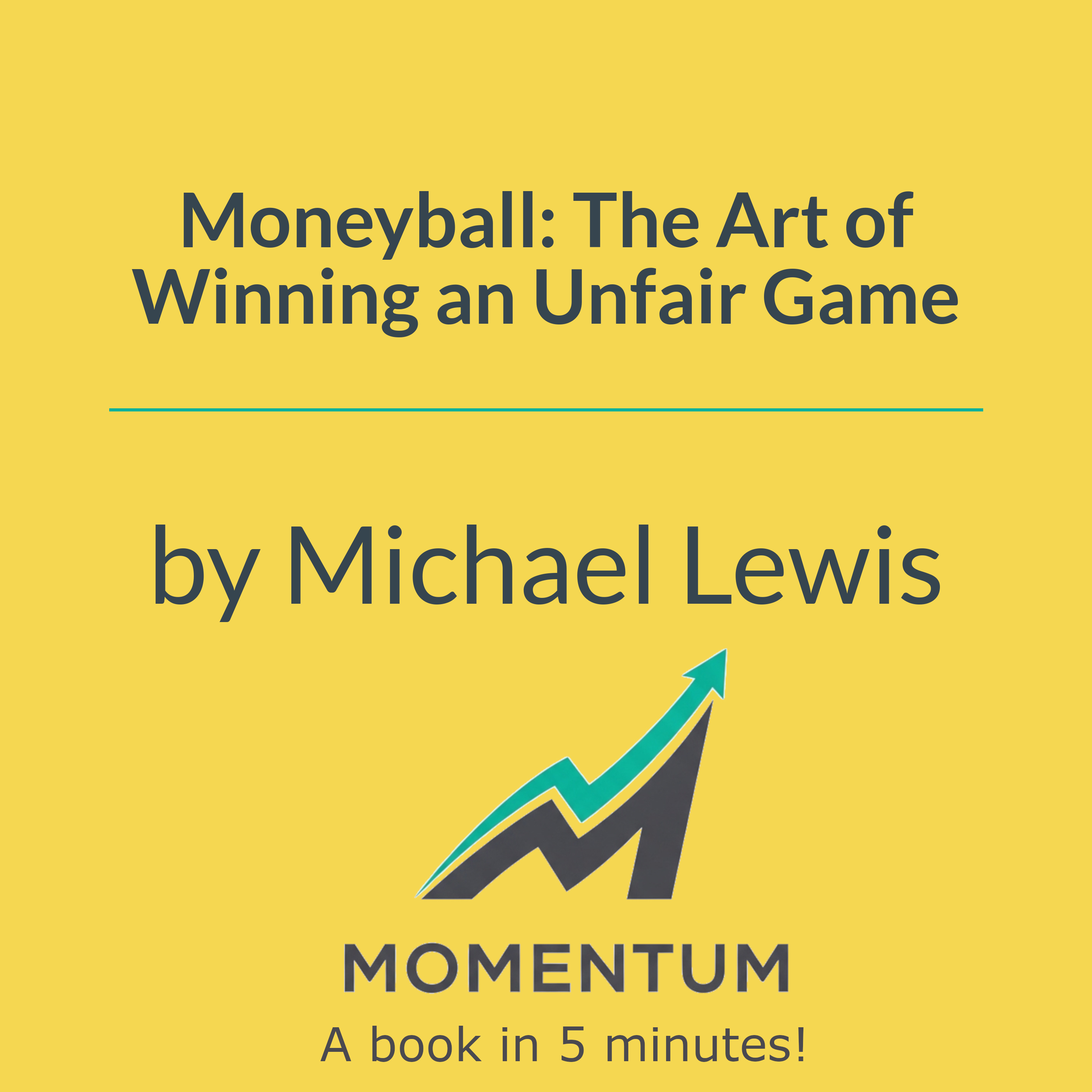 Book cover of Moneyball: The Art of Winning an Unfair Game