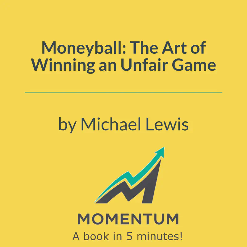 Book cover of Moneyball: The Art of Winning an Unfair Game