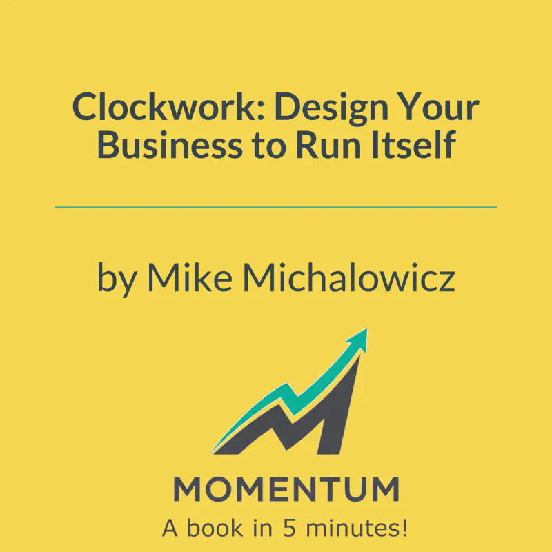 Book cover of Clockwork: Design Your Business to Run Itself