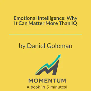 Cover of Emotional Intelligence: Why It Can Matter More Than IQ