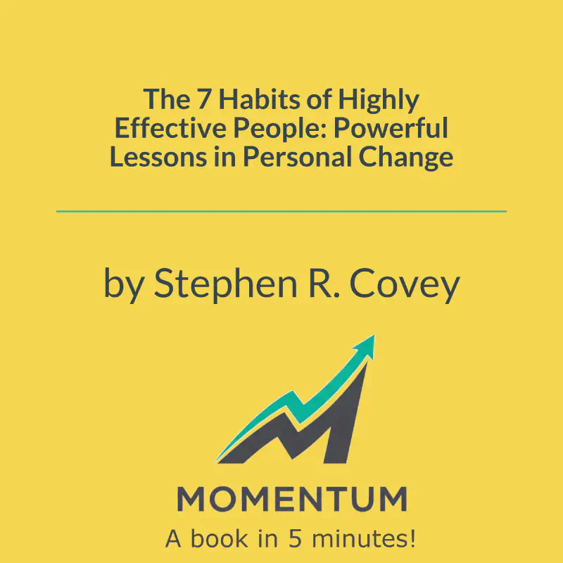 Book cover of The 7 Habits of Highly Effective People: Powerful Lessons in Personal Change