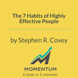 Cover of The 7 Habits of Highly Effective People: Powerful Lessons in Personal Change