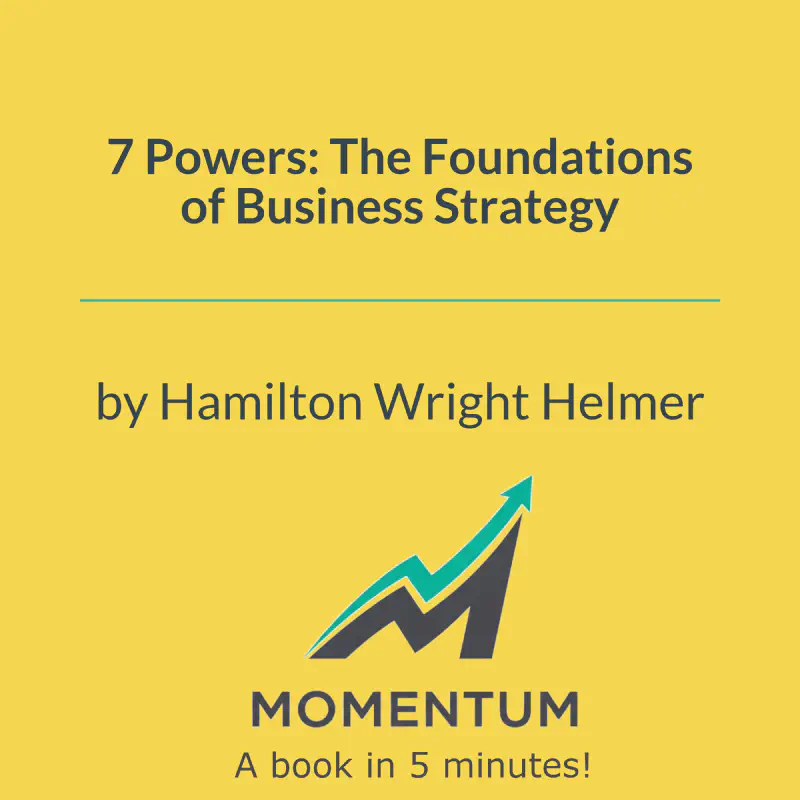 Book cover of 7 Powers: The Foundations of Business Strategy