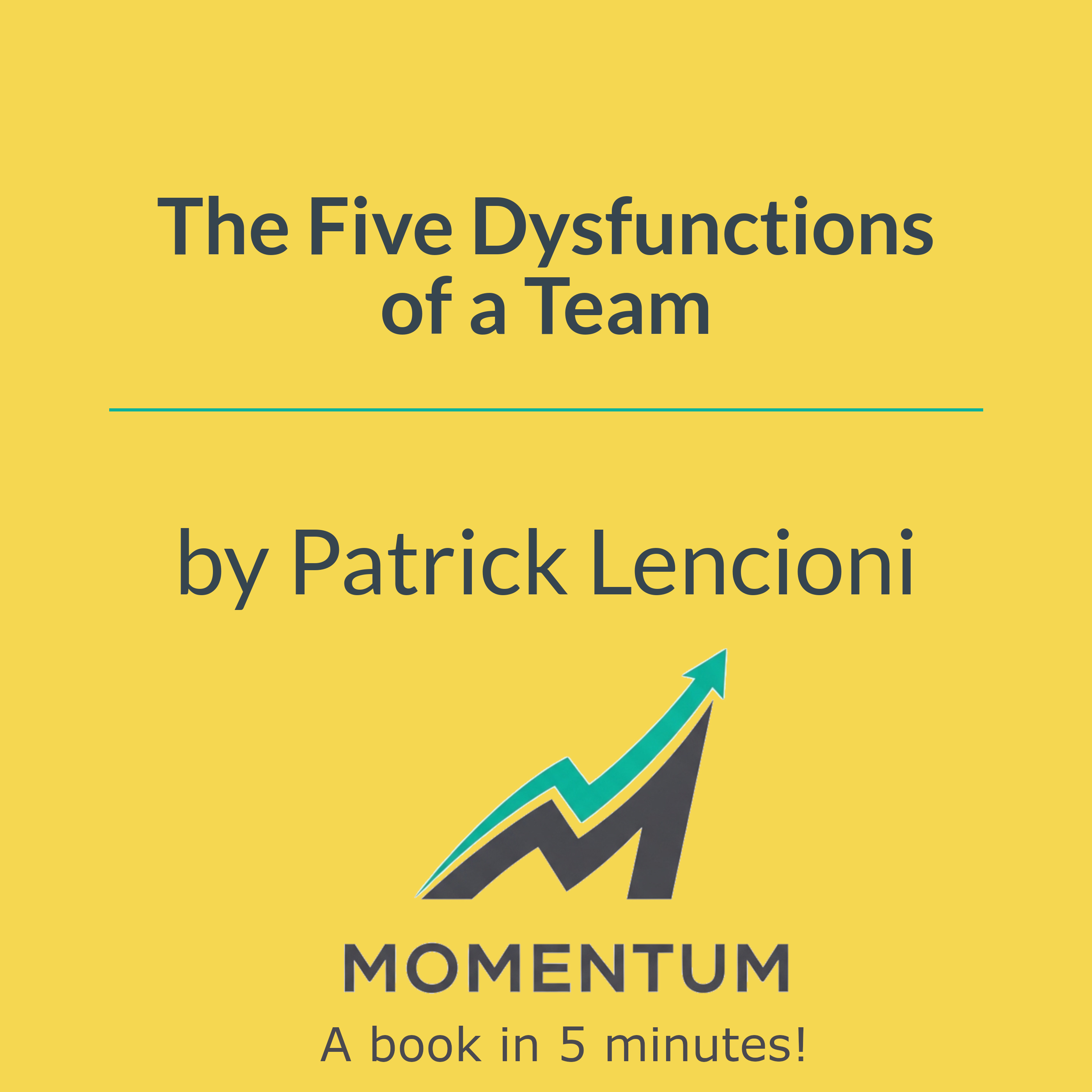 Book cover of The Five Dysfunctions of a Team: A Leadership Fable