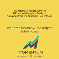 Financial Intelligence, Revised Edition: A Manager's Guide to Knowing What the Numbers Really Mean