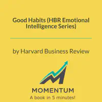 Good Habits (HBR Emotional Intelligence Series)
