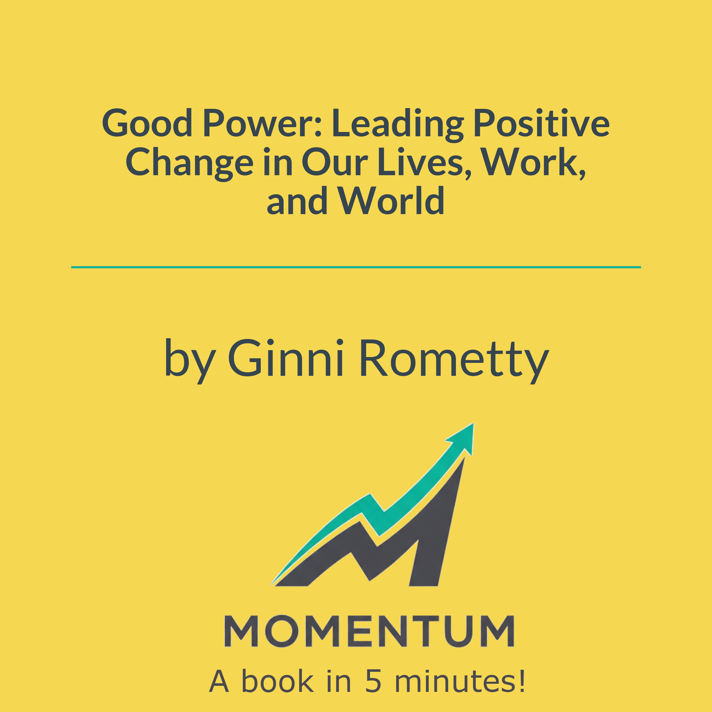 Cover of Good Power: Leading Positive Change in Our Lives, Work, and World