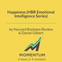 Happiness (HBR Emotional Intelligence Series)