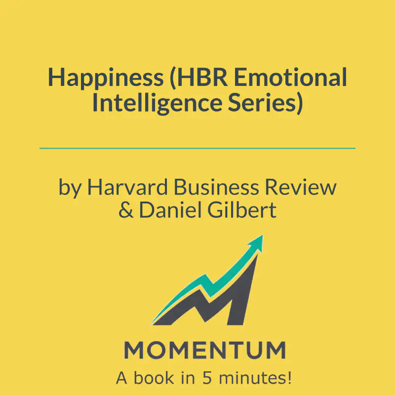 Book cover of Happiness (HBR Emotional Intelligence Series)