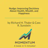 Nudge: Improving Decisions About Health, Wealth, and Happiness
