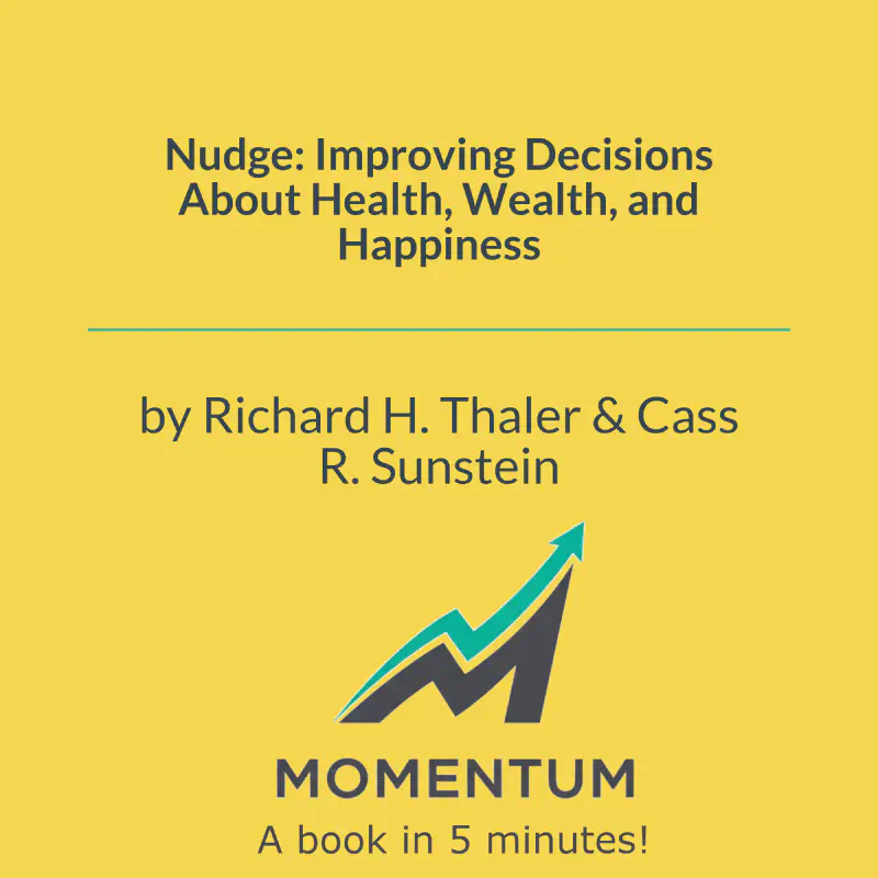 Book cover of Nudge: Improving Decisions About Health, Wealth, and Happiness