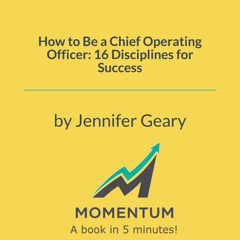 Book cover of How to Be a Chief Operating Officer: 16 Disciplines for Success