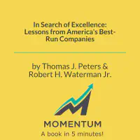 In Search of Excellence: Lessons from America's Best-Run Companies