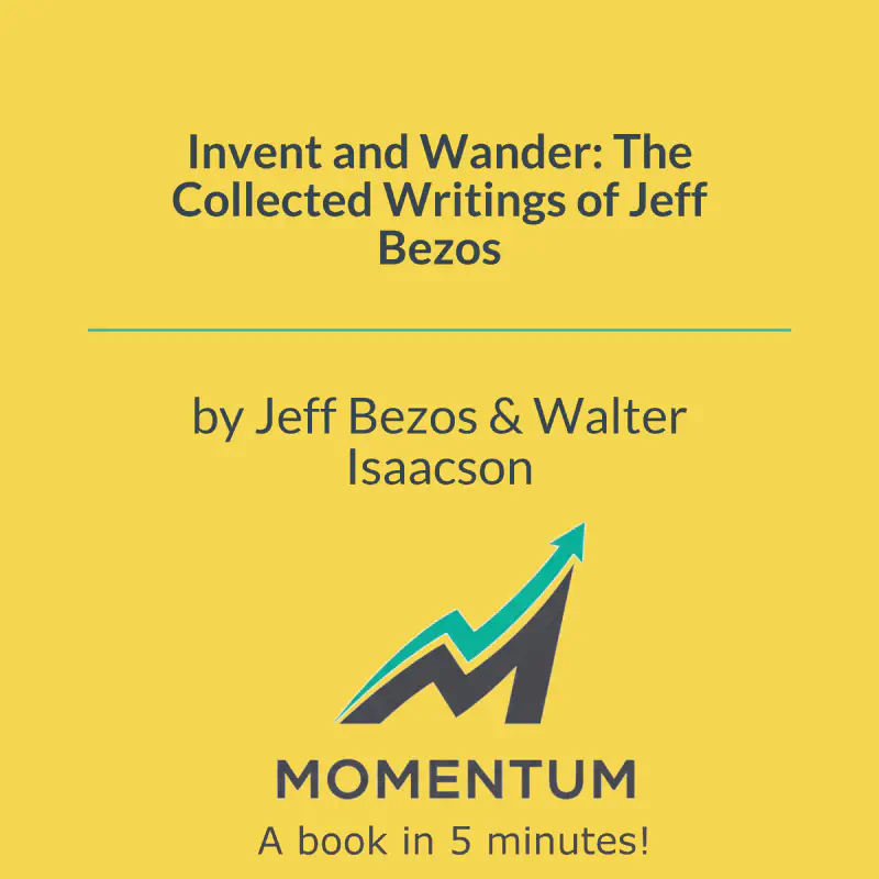 Book cover of Invent and Wander: The Collected Writings of Jeff Bezos