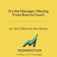 It's the Manager: Moving From Boss to Coach