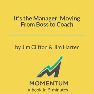 Cover of It's the Manager: Moving From Boss to Coach