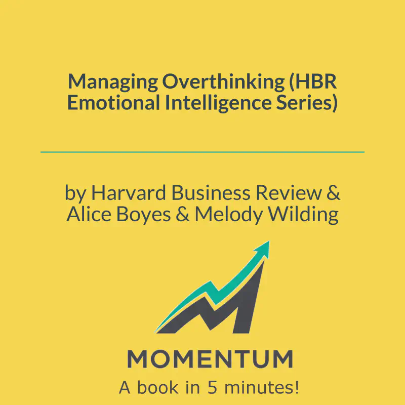 Book cover of Managing Overthinking (HBR Emotional Intelligence Series)