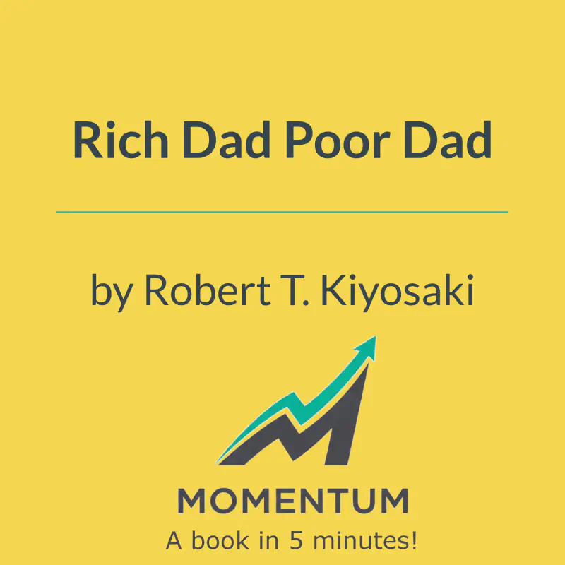 Book cover of Rich Dad Poor Dad: What the Rich Teach Their Kids About Money That the Poor and Middle Class Do Not!