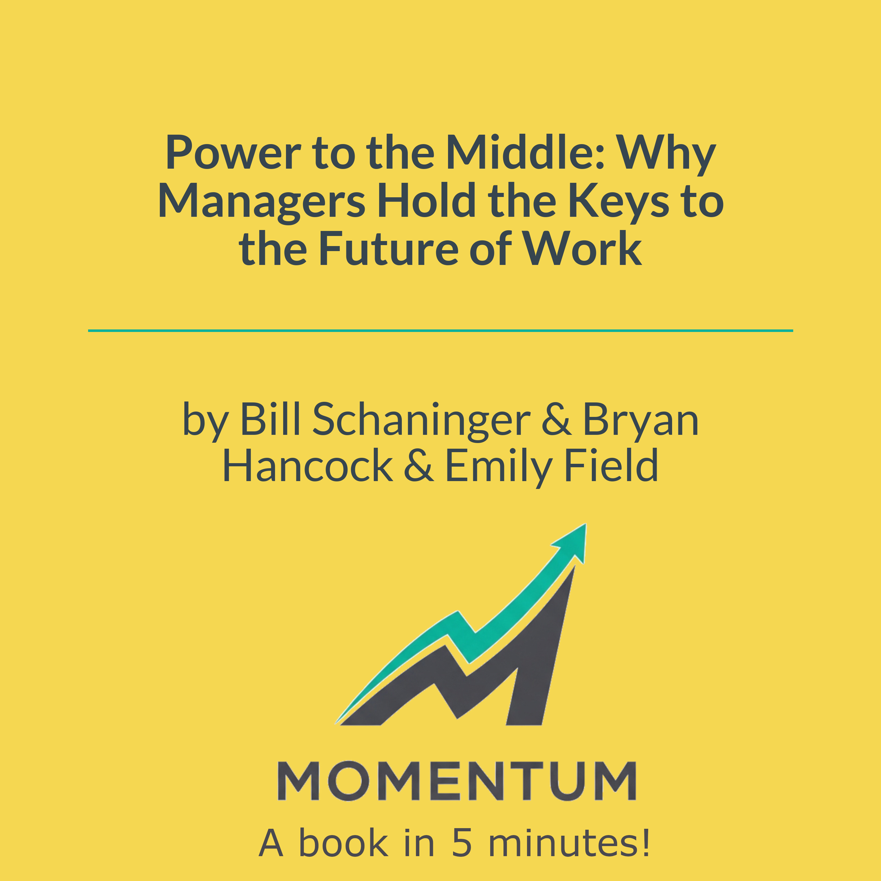 Cover of Power to the Middle: Why Managers Hold the Keys to the Future of Work