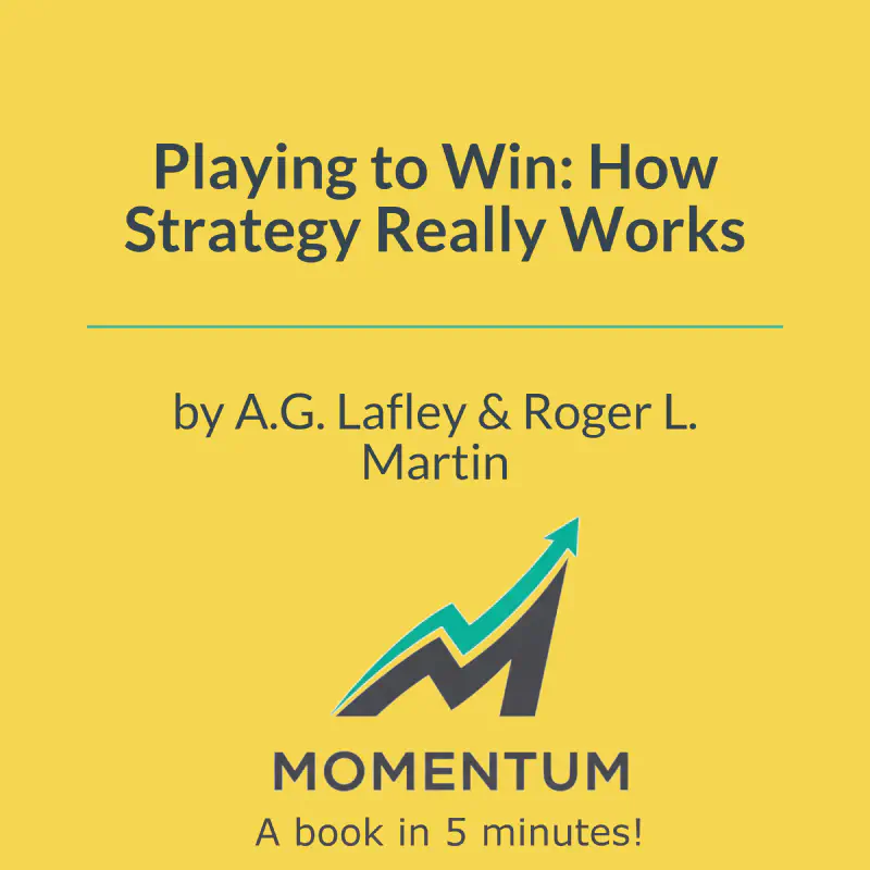 Book cover of Playing to Win: How Strategy Really Works