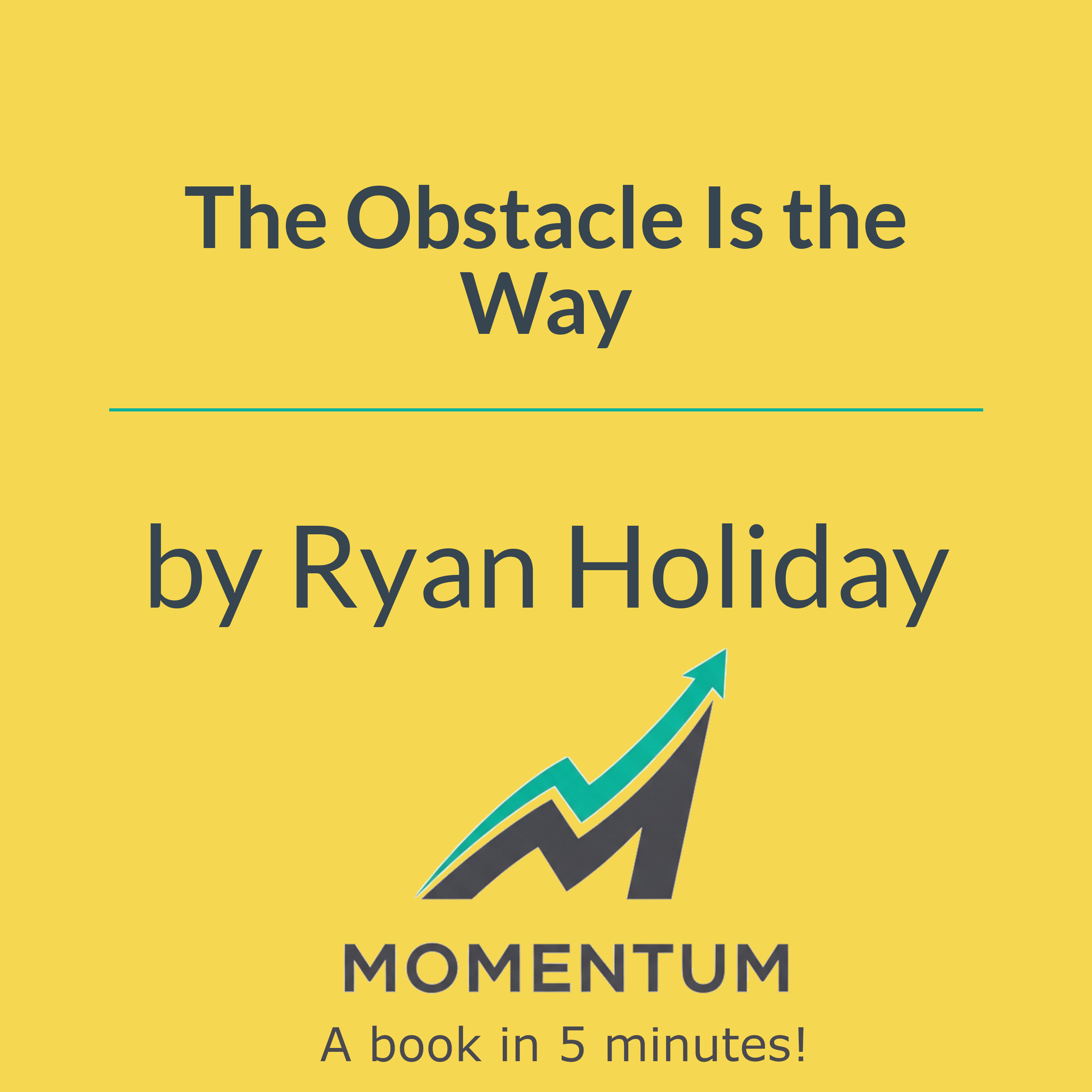 Book cover of The Obstacle Is the Way