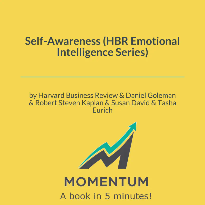 Book cover of Self-Awareness (HBR Emotional Intelligence Series)