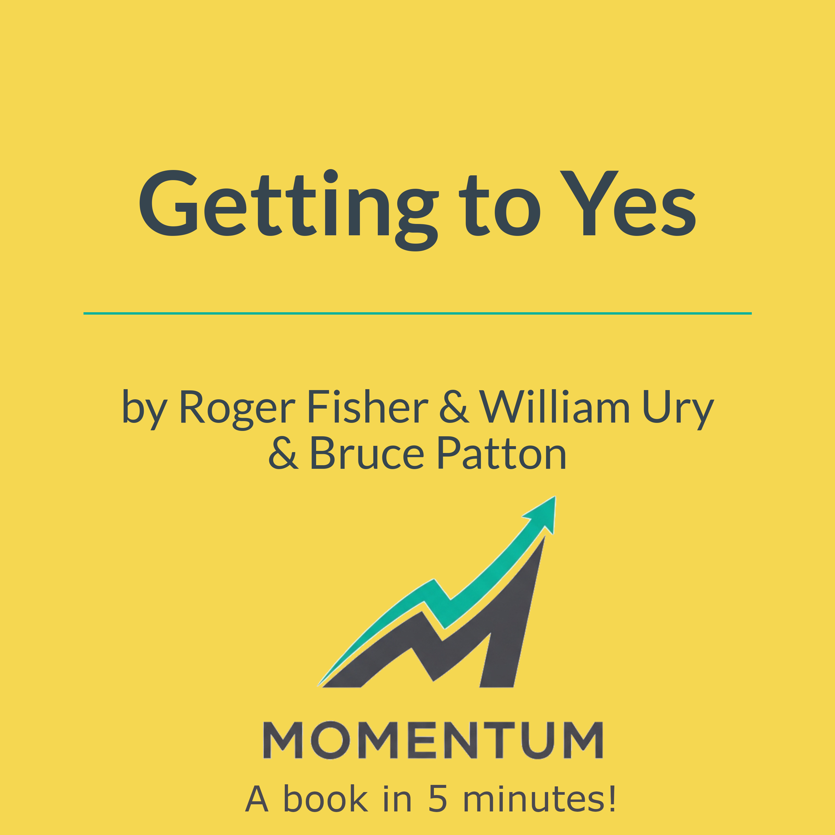 Book cover of Getting to Yes: Negotiating Agreement Without Giving In