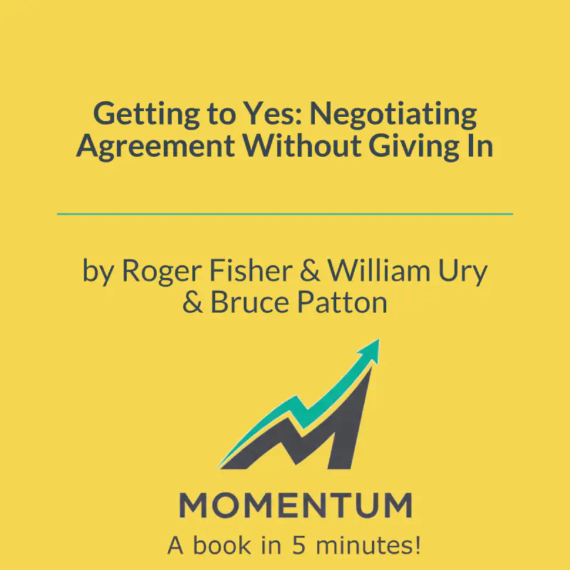Book cover of Getting to Yes: Negotiating Agreement Without Giving In