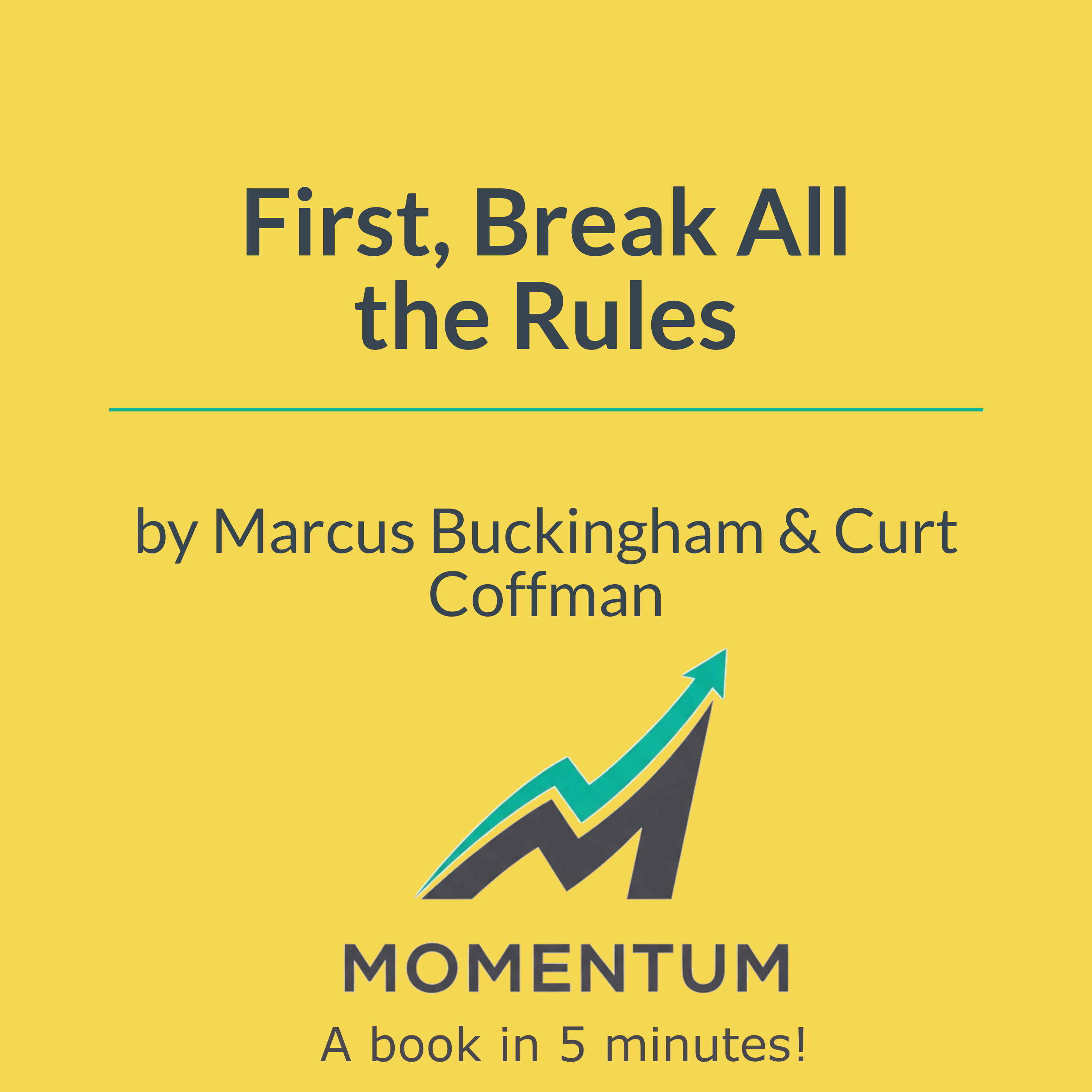Book cover of First, Break All the Rules: What the World's Greatest Managers Do Differently