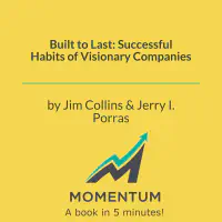 Built to Last: Successful Habits of Visionary Companies