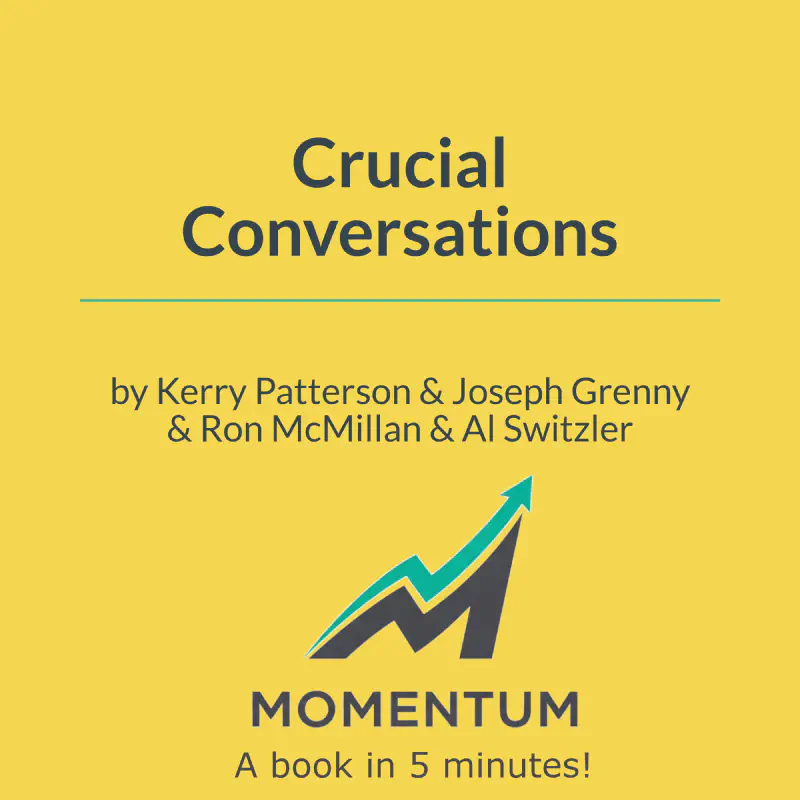 Book cover of Crucial Conversations: Tools for Talking When Stakes Are High
