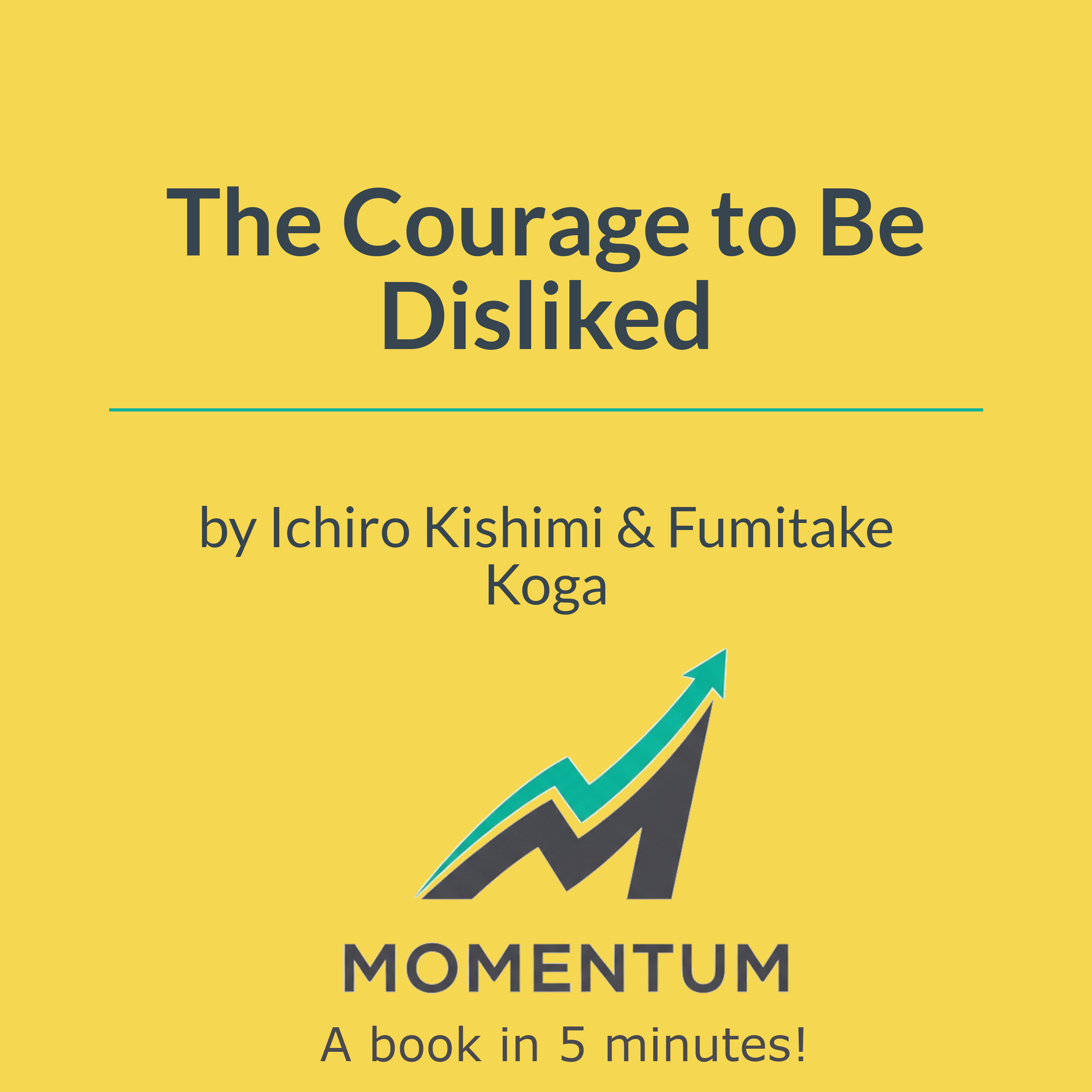 Book cover of The Courage to Be Disliked