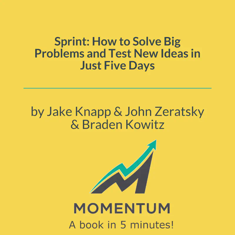 Book cover of Sprint: How to Solve Big Problems and Test New Ideas in Just Five Days