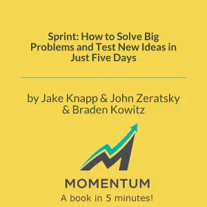 Cover of Sprint: How to Solve Big Problems and Test New Ideas in Just Five Days
