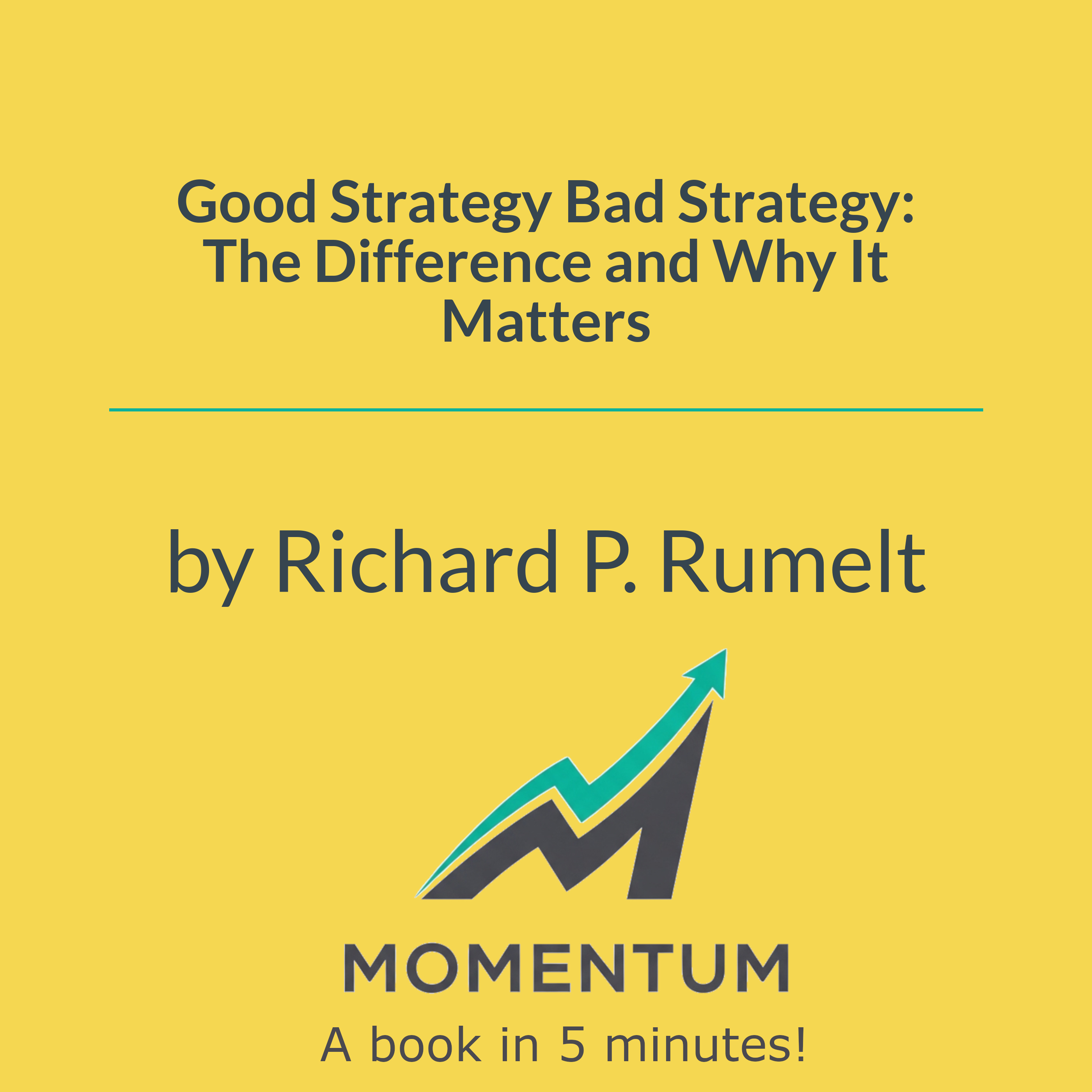 Book cover of Good Strategy Bad Strategy: The Difference and Why It Matters