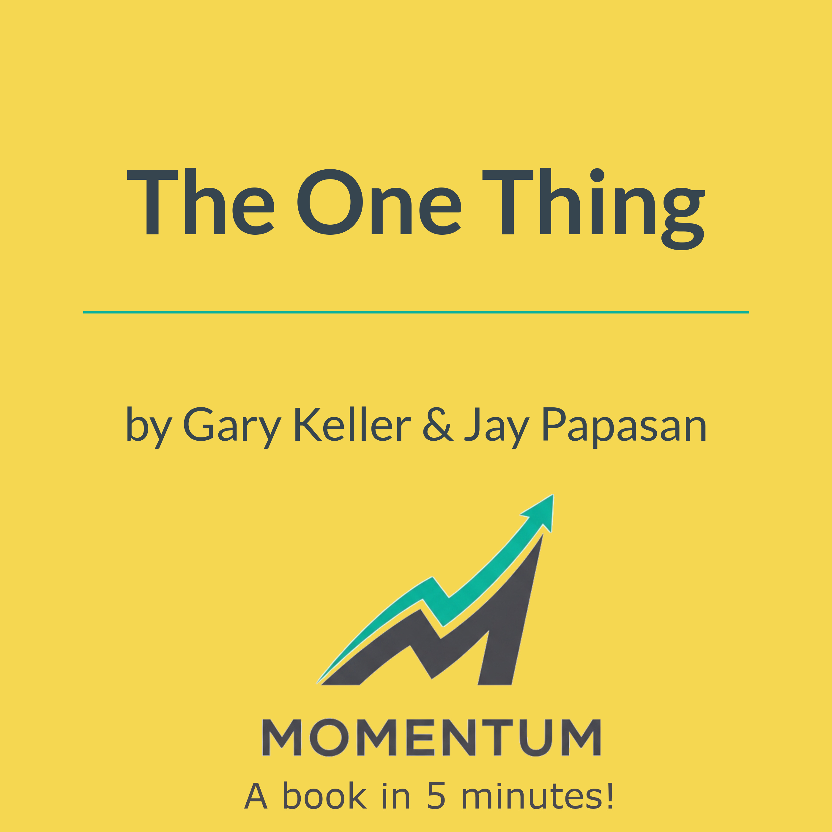 Book cover of The One Thing: The Surprisingly Simple Truth Behind Extraordinary Results