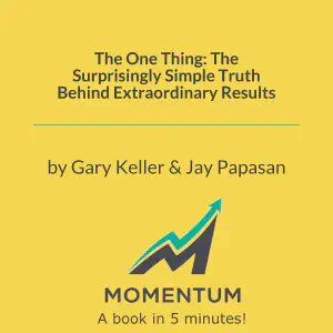 Cover of The One Thing: The Surprisingly Simple Truth Behind Extraordinary Results