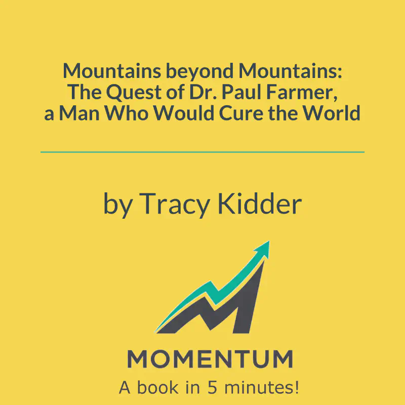 Book cover of Mountains beyond Mountains: The Quest of Dr. Paul Farmer, a Man Who Would Cure the World