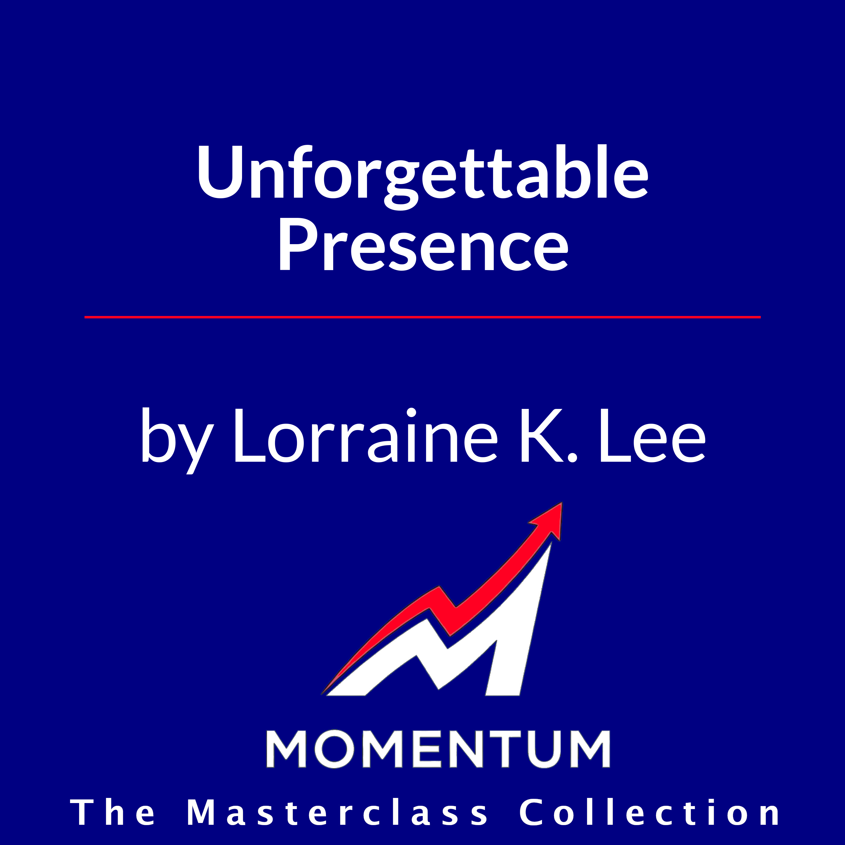 Premium Cover for Unforgettable Presence: Get Seen, Gain Influence, and Catapult Your Career