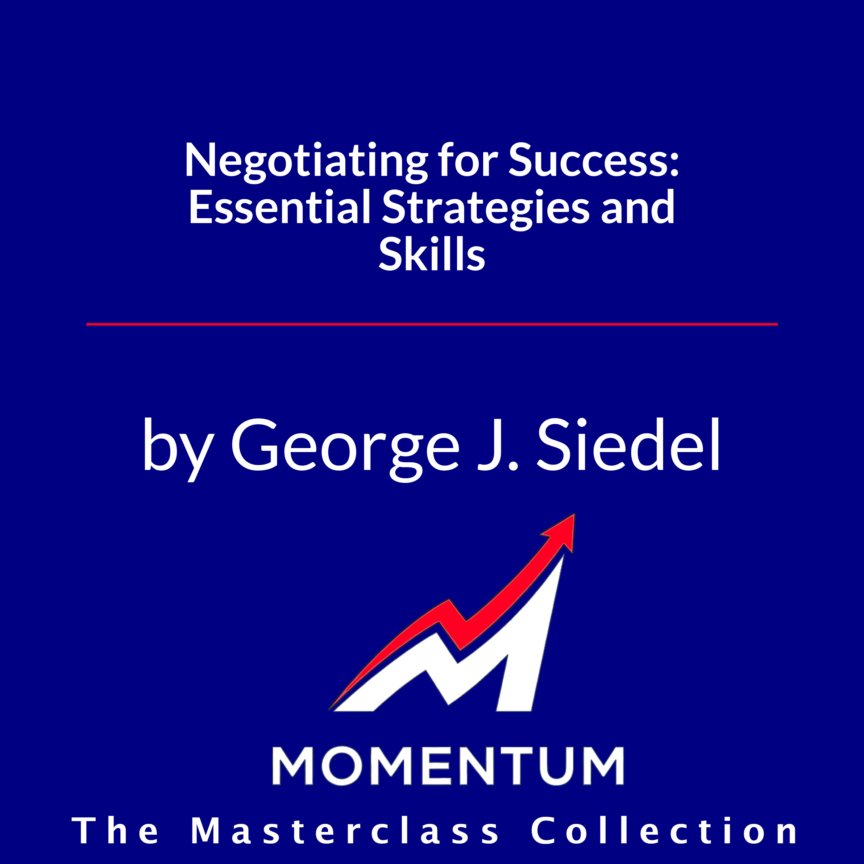 Premium Cover for Negotiating for Success: Essential Strategies and Skills